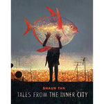 Tales From the Inner City by Shaun Tan