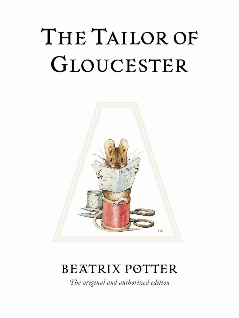 Beatrix Potter: The Tailor of Gloucester - Tales for Tadpoles