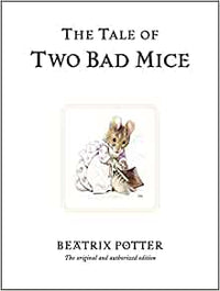 Beatrix Potter: The Tale of Two Bad Mice (Second - Hand) - Tales for Tadpoles