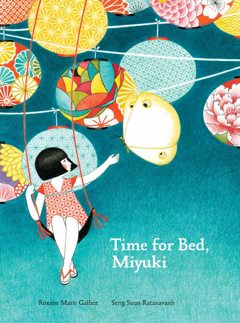 Time for Bed, Miyuki by Roxanne Marie Galliez, illustrated by Seng Soun Ratanavanh