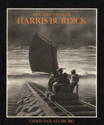 Chris Van Allsburg: The Mysteries of Harris Burdick - Tales for Tadpoles