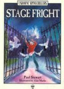 Paul Stewart: Stage Fright, illustrated by Alan Marks (Second Hand)