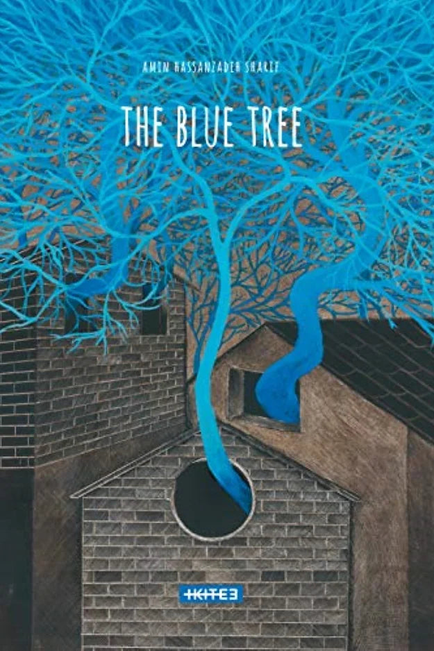 The Blue Tree by Hassanzadeh Sharif Amin