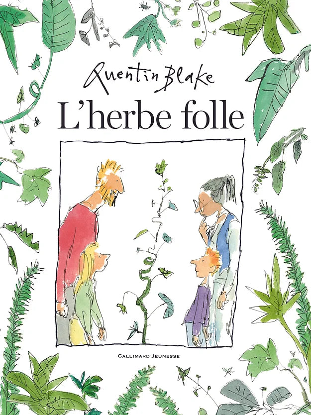 L'herbe folle by Quentin Blake 