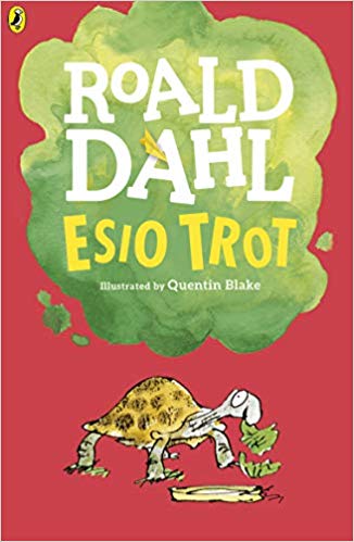 Roald Dahl: Esio Trot, illustrated by Quentin Blake
