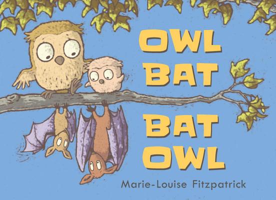 Marie-Louise Fitzpatrick: Owl, Bat, Bat, Owl (second-hand) - Tales for Tadpoles