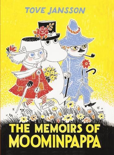 Tove Jansson: The Memoirs of Moominpappa (Hardback Collectors' Edition)