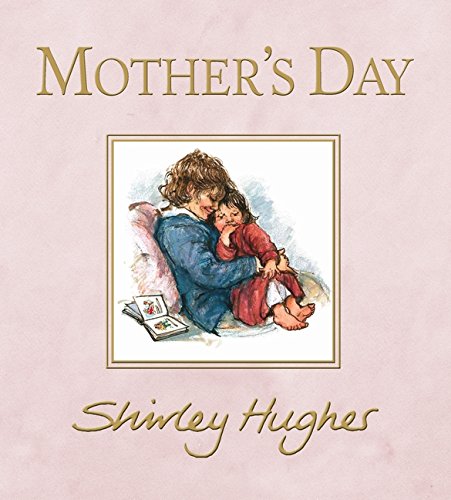 Mother's Day by Shirley Hughes