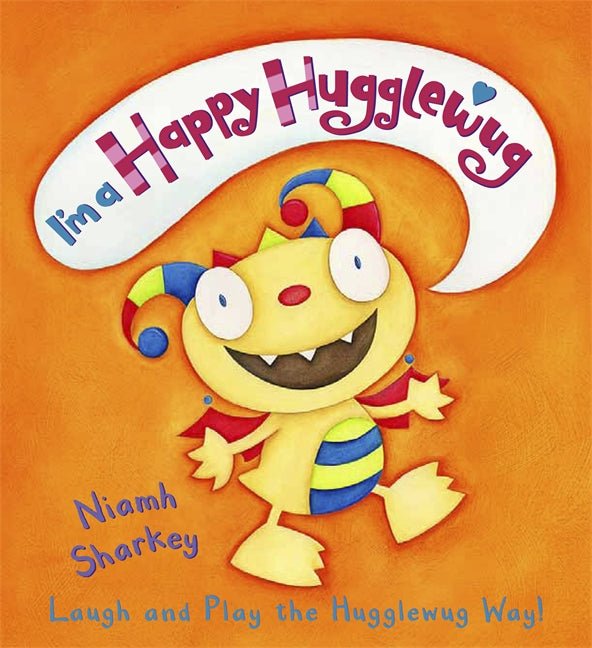 Niamh Sharkey: I'm a Happy Hugglewug (Second - Hand) - Tales for Tadpoles