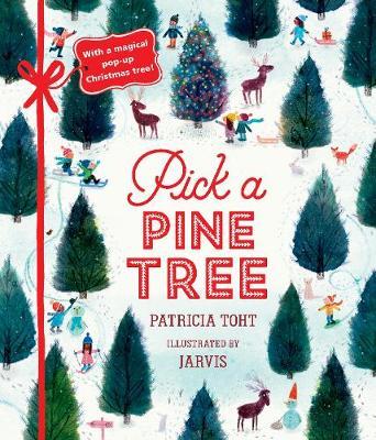 Patricia Toht: Pick a Pine Tree, illustrated by Jarvis (midi edition) - Tales for Tadpoles