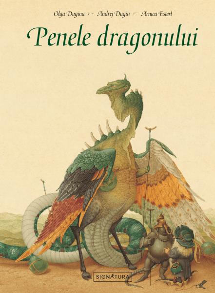 Arnica Esterl: Penele dragonului, illustrated by Olga Dugina and Andrej Dugin
