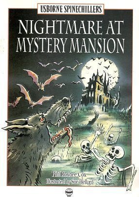Phil Roxbee Cox: Nightmare at Mystery Mansion, Illustrated by Sue ...