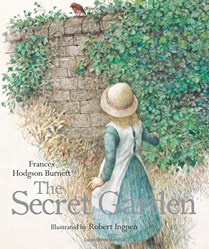 The Secret Garden by Frances Hodgson Burnett, illustrated by Robert Ingpen