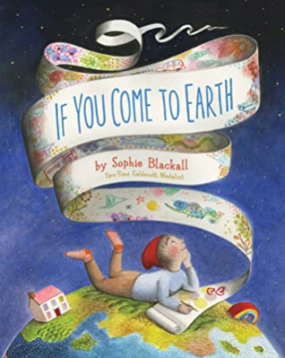Sophie Blackall: If You Come to Earth - Tales for Tadpoles