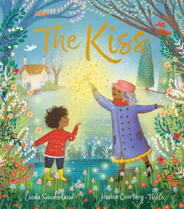 Linda Sunderland: The Kiss, illustrated by Jessica Courtney-Tickle