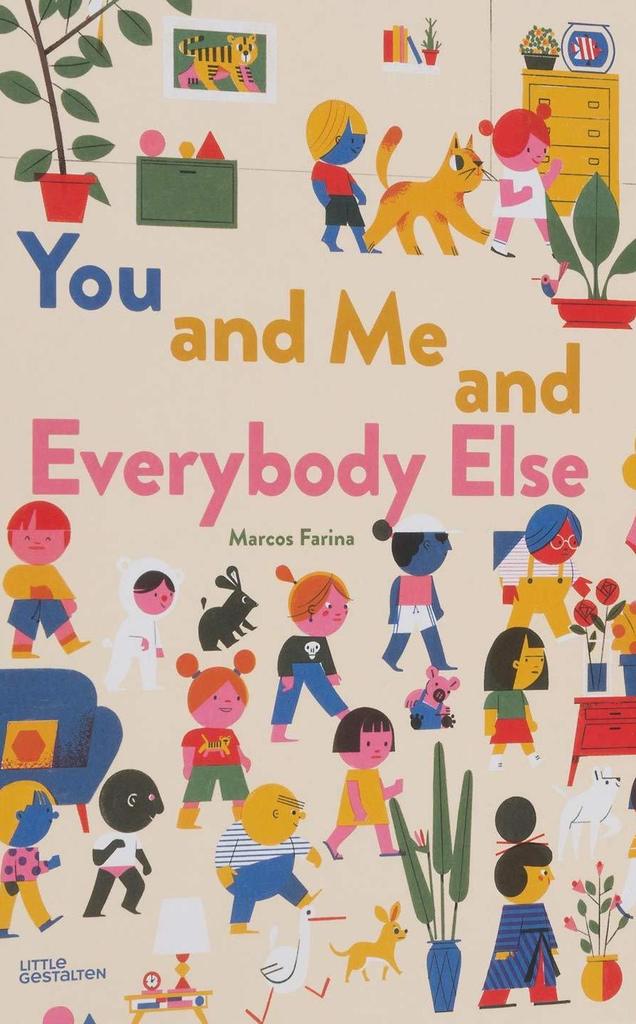 You and Me and Everybody Else by Marcos Farina